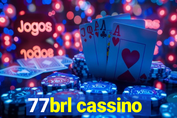 77brl cassino